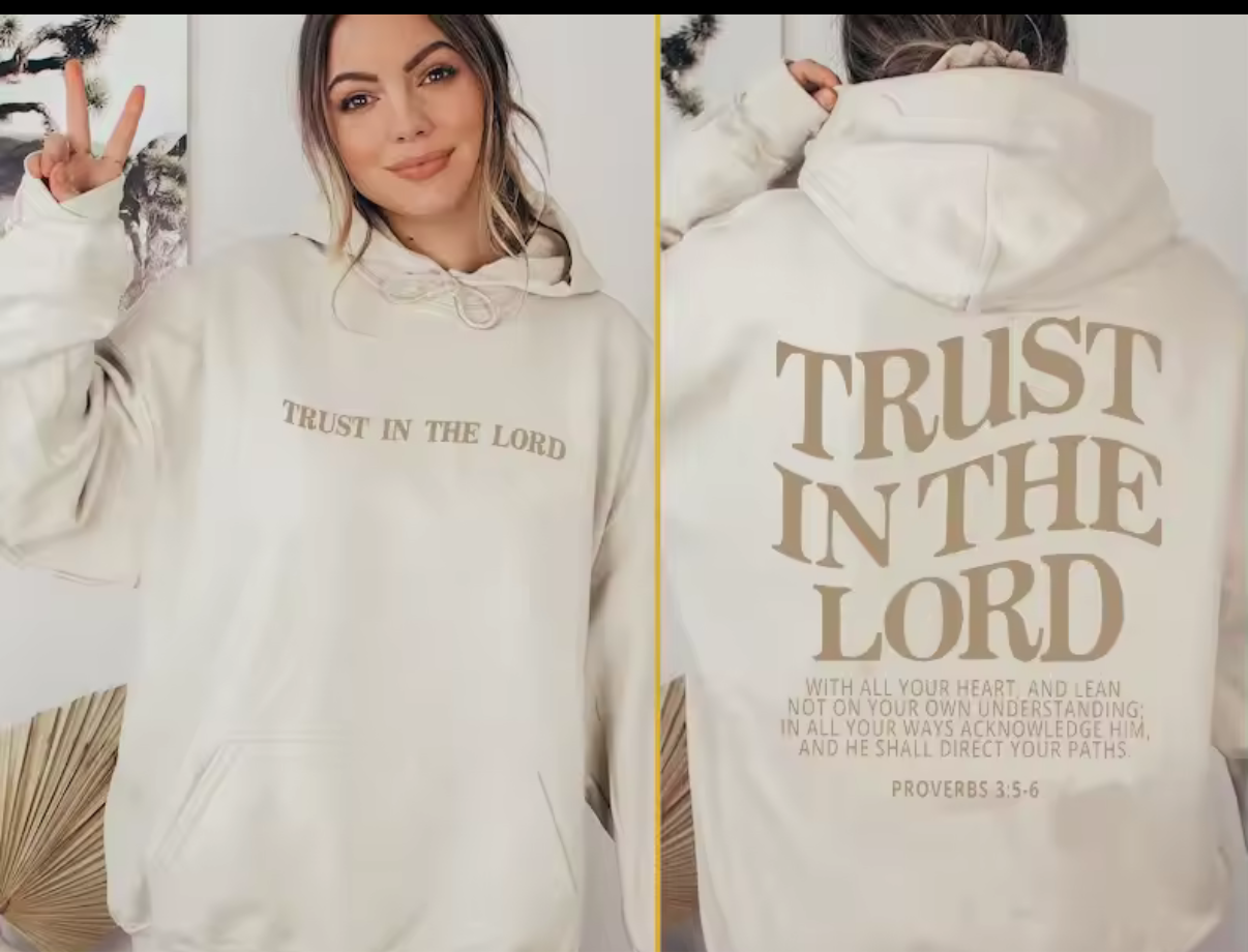 Trust in the lord hoodie